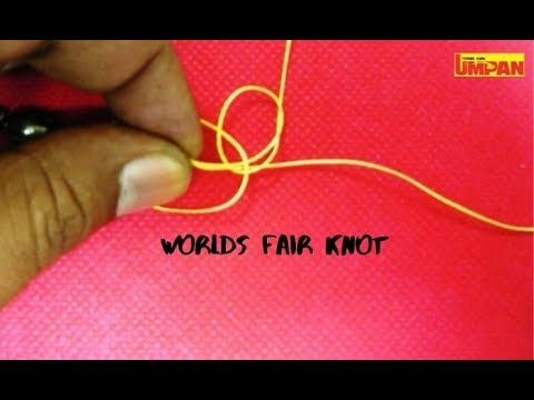 Umpan Knot - ikatan Worlds Fair