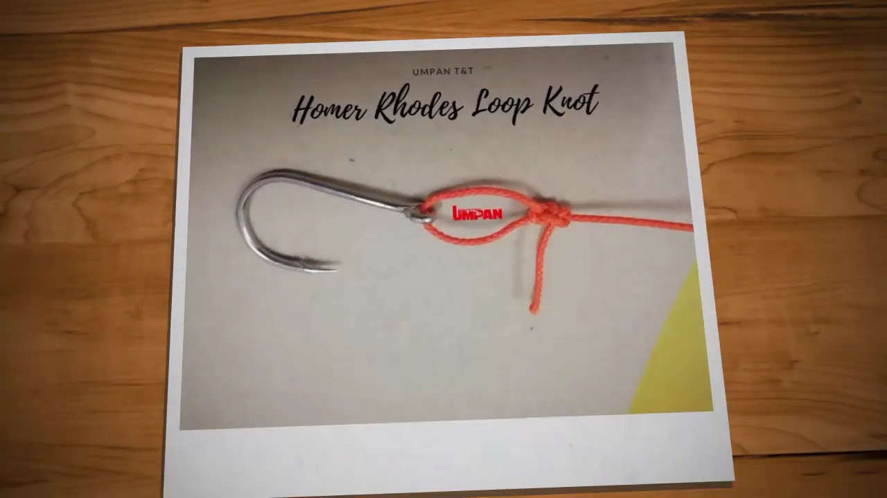 Umpan TnT   Homer Rhodes loop knot